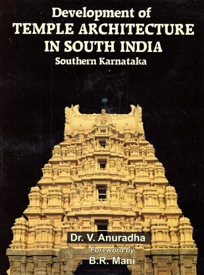 Development of Temple Architecture in South India- Southern Karnataka