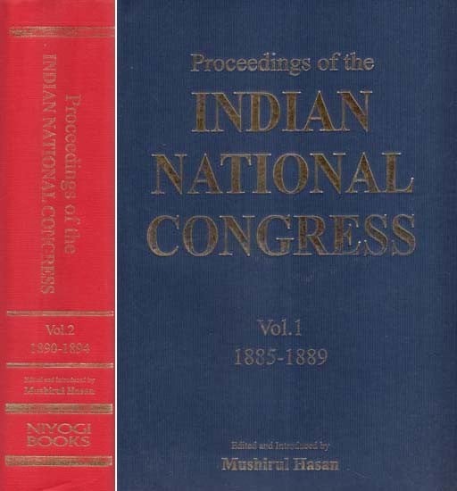 Proceedings of the Indian National Congress- 1885-1889 (Set of Two Volumes)