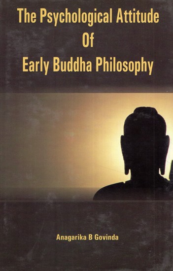 The Psychological Attitude of Early Buddha Philosophy And Its Systematic Representation According To Abhidhamma Tradition