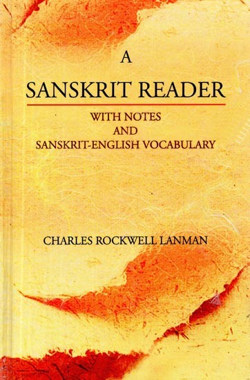 A Sanskrit Reader With Notes And Sanskrit English Vocabulary
