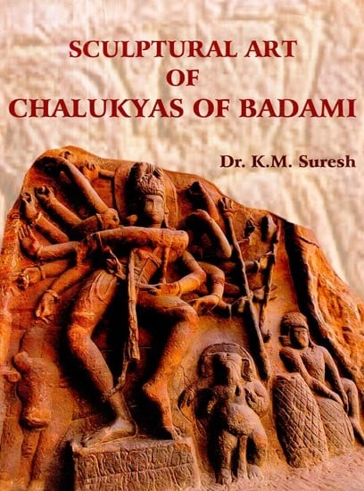 Sculptural Art of Chalukyas of Badami