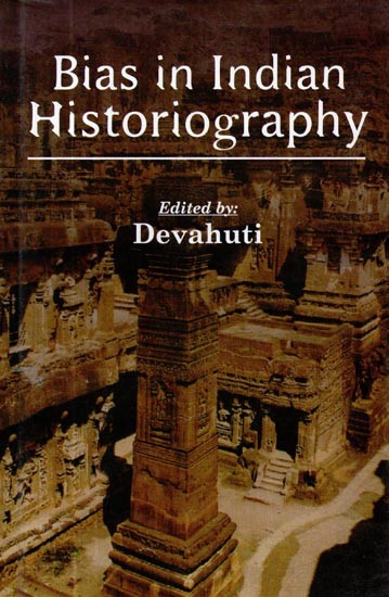 Bias In Indian Historiography