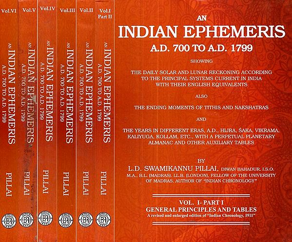 An Indian Ephemeris- A.D 700 to A.D. 1799 (Set of 6  Volumes in 7 Parts)