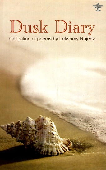 Dusk Diary- Collection of Poems by Lekshmy Rajeev
