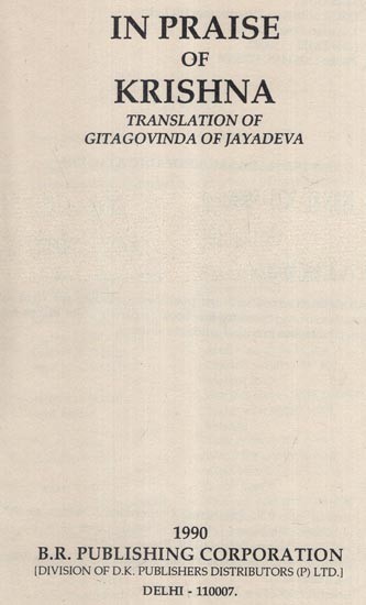 In Praise of Krishna: Translation of Gitagovinda of Jayadeva (An Old and Rare Book)