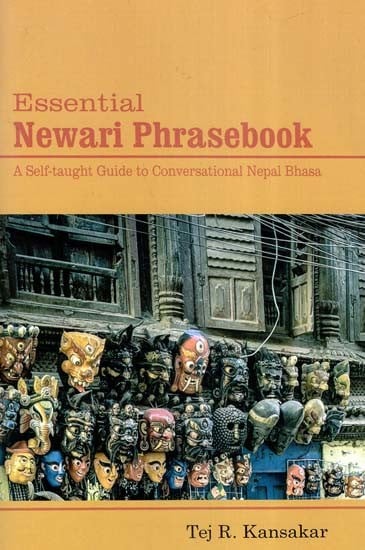 Essential Newari Phrasebook (A Self-Taught Guide to Conversational Nepal Bhasa)