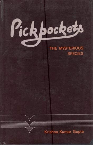 Pickpockets: The Mysterious Species (An Old and Rare Book)
