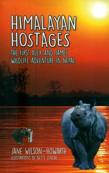 Himalayan Hostages- The First Alex and James Wildlife Adventure in Nepal