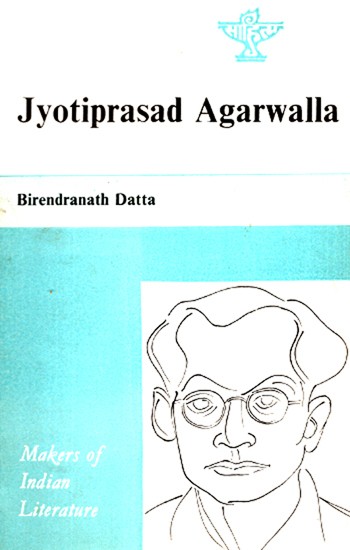 Jyotiprasad Agarwalla- Makers of Indian Literature (An Old and Rare Book)