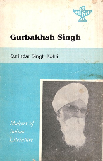 Gurbakhsh Singh- Makers of Indian Literature (An Old and Rare Book)