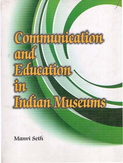 Communication and Education in Indian Museums