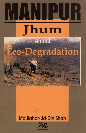 Manipur Jhum and Eco Degradation