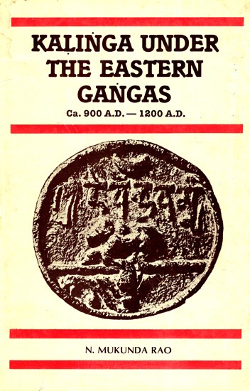 Kalinga Under The Eastern Gangas (Ca. 900 A.D.- 1200 A.D.)