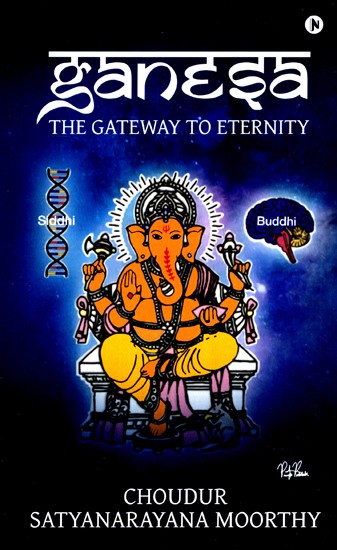Ganesa- The Gateway to Eternity