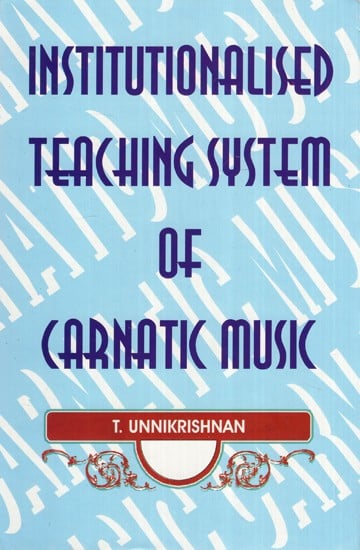 Institutionalized Teaching System of Carnatic Music