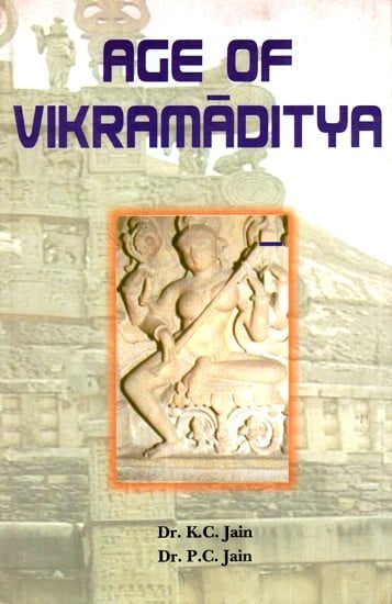 Age of Vikramaditya (From The First Century B.C. to The Second Century A.D.)