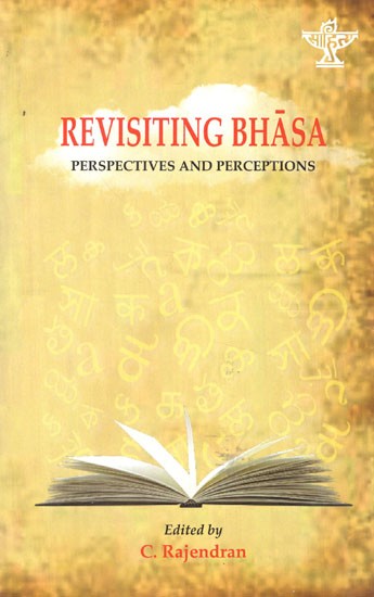 Revisiting Bhasa- Perspectives and Perceptions