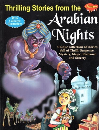 Thrilling Stories from the Arabian Nights (With Coloured Illustrations)