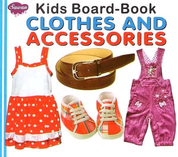 Kids Board-Book- Clothes and Accessories