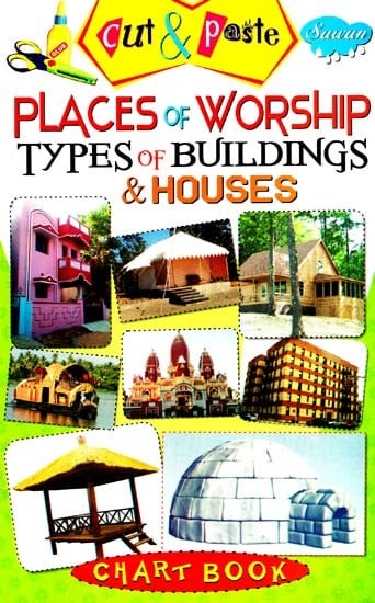 Cut & Paste: Places of Worship Types of Buildings & Houses (Chart Book)