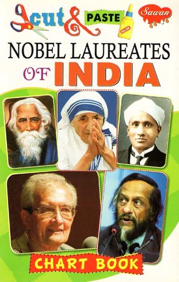 Cut & Paste: Nobel Laureates of India (Chart Book)