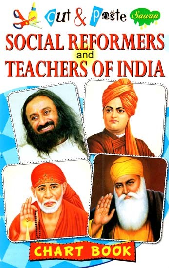Cut & Paste: Social Reformers and Teachers of India (Chart Book)