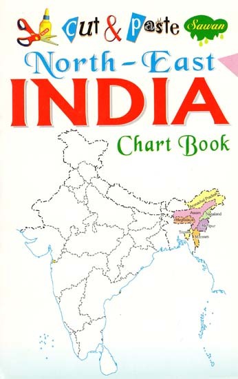 Cut & Paste: North-East India (Chart Book)