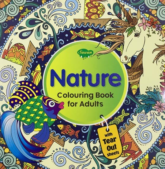 Colouring Book for Adults: Nature (With Tear Out Sheets)