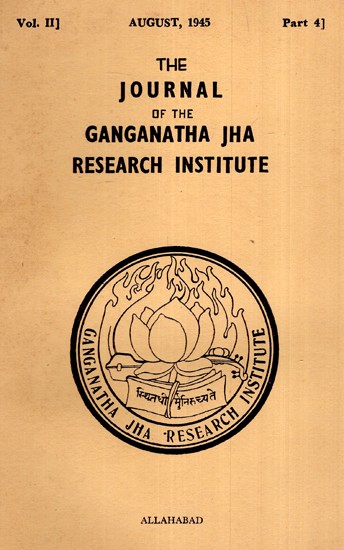 The Journal of the Ganganath Jha Research Institute (Vol- II August 1945, Part-IV) An Old and Rare Book