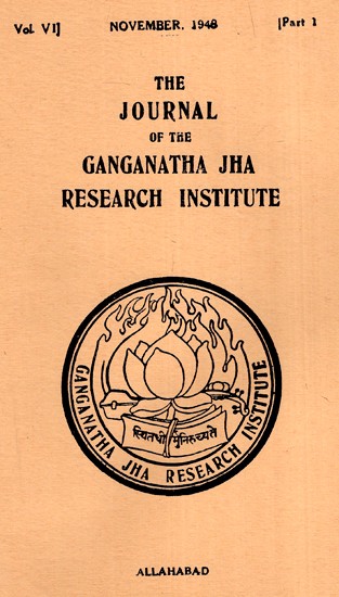The Journal of the Ganganath Jha Research Institute (Vol-VI November 1948 Part 1) An Old And Rare Book