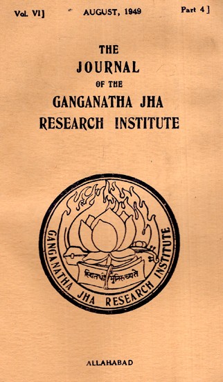 The Journal of the Ganganath Jha Research Institute (Vol-VI August 1949 Part 4) An Old And Rare Book