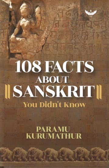 108 Facts About Sanskrit- You Didn't Know