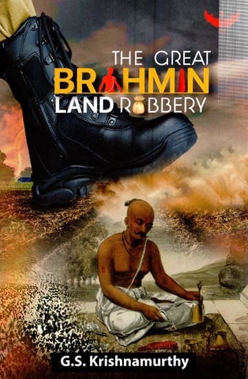 The Great Brahmin Land Robbery