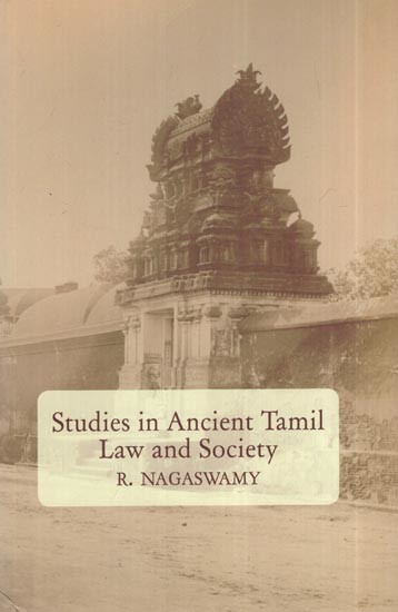 Studies In Ancient Tamil Law And Society