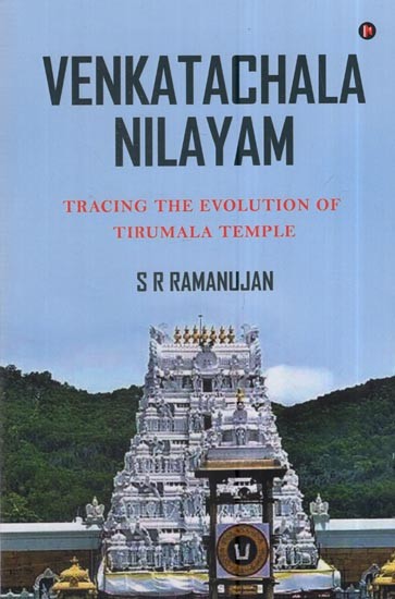 Venkatachala Nilayam: Tracing The Evolution Of Tirumala Temple