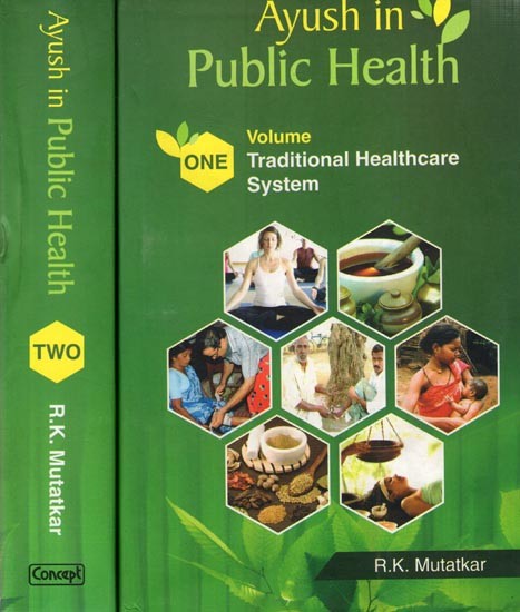 Ayush in Public Health- Traditional Healthcare System and A Handbook Research and Training (Set of 2 Volumes)