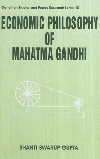 Economic Philosophy Of Mahatma Gandhi