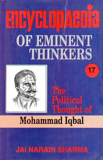 Encyclopaedia of Eminent Thinkers: The Political Thought of Mohammad Iqbal
