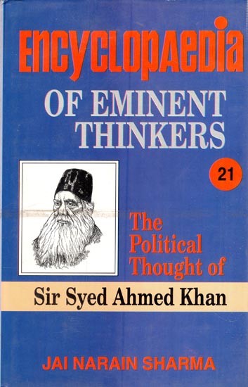Encyclopaedia of Eminent Thinkers: The Political Thought of Sir Syed Ahmad Khan