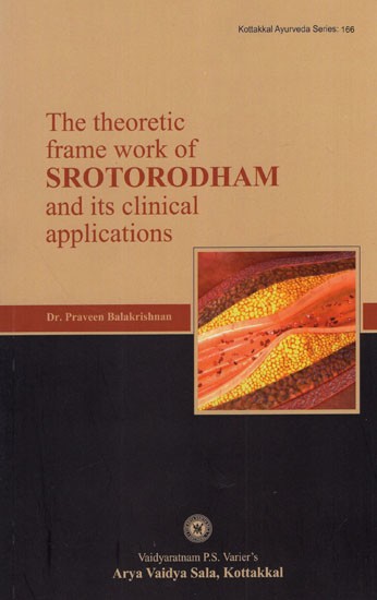 The Theoretic Frame Work of Srotorodham and its Clinical Applications
