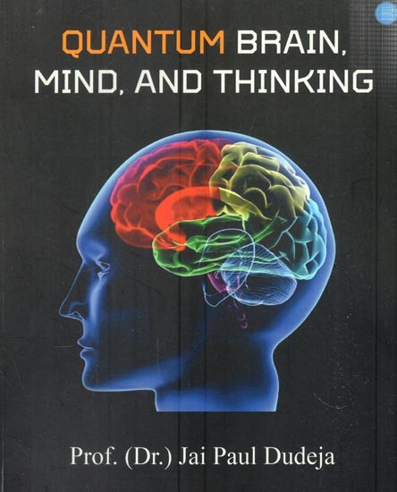 Quantum Brain, Mind, and Thinking