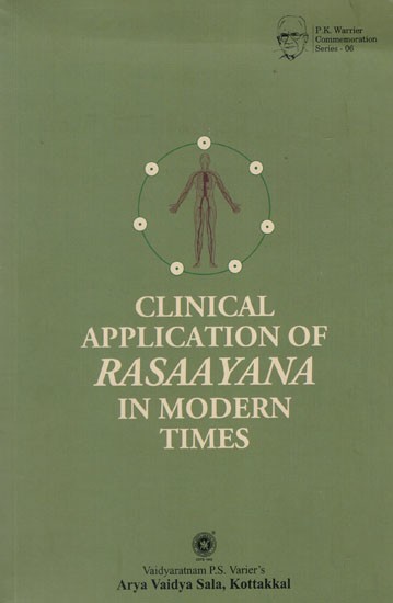 Clinical Application of Rasaayana in Modern Times