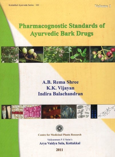 Pharmacognostic Standards of Ayurvedic Bark Drugs (Volume- 1)
