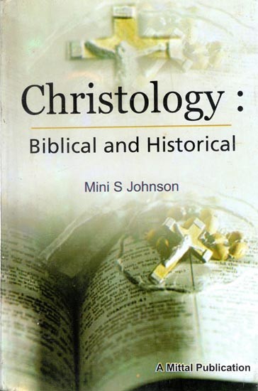 Christology: Biblical and Historical