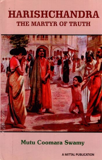 Harishchandra- The Martyr of Truth (An Old and Rare Book)