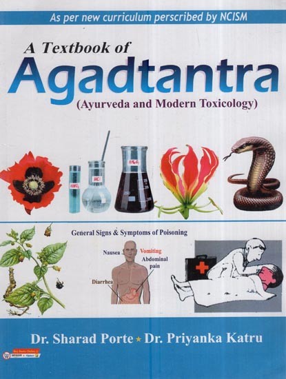Agadtantra: A Text Book of (Ayurveda and Modern Toxicology)