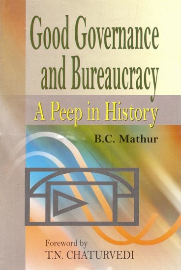 Good Governance And Bureaucracy (A Peep in History)