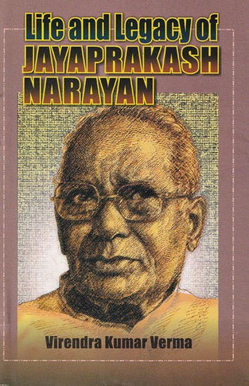 Life and Legacy of Jayaprakash Narayan