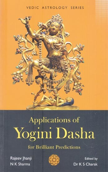 Applications of Yogini Dasha for Brilliant Predictions