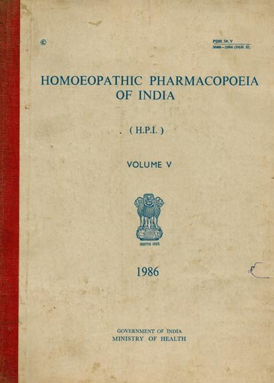 Homoeopathic Pharmacopoeia of India: Volume-5 (An Old and Rare Book)